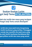 Soalan-Soalan Lazim Fungsi Janji Temu MySejahtera: Apakah Slot Tarikh dan Masa Untuk Ditempah?